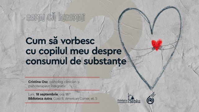 „Cum să vorbesc cu copilul meu despre consumul de substanțe”. Atelier Semn că însemni